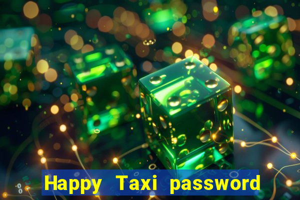 Happy Taxi password road 96 road 96 senha do cofre